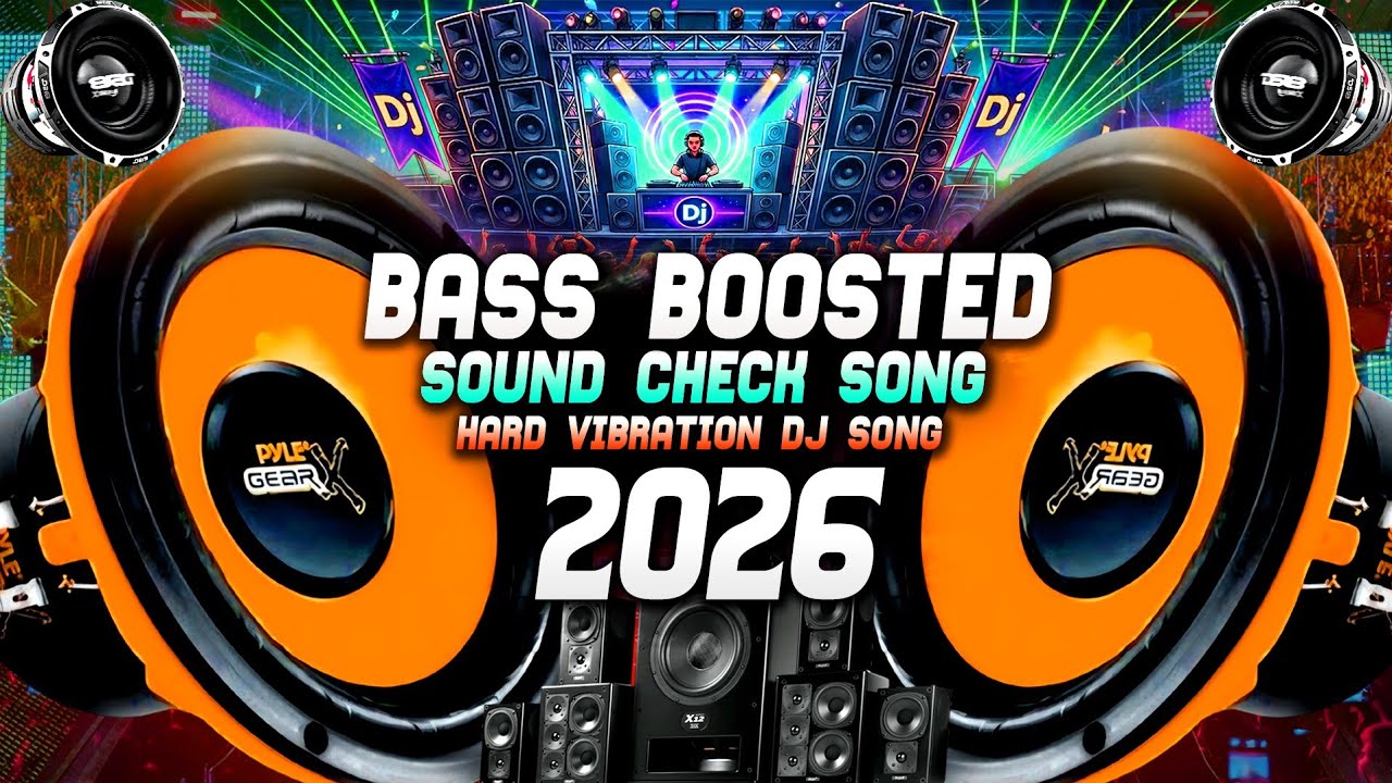 Bass Boosted | Sound Check Song🎧Hard Vibration Dj Song |💥Dj Sound Check 💯|Powerful Bass | JBL Music🎧