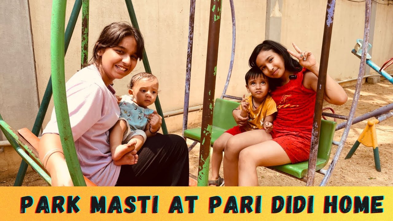 Park Masti At Pari Didi Home |#learnwithpriyanshi #learnwithpari