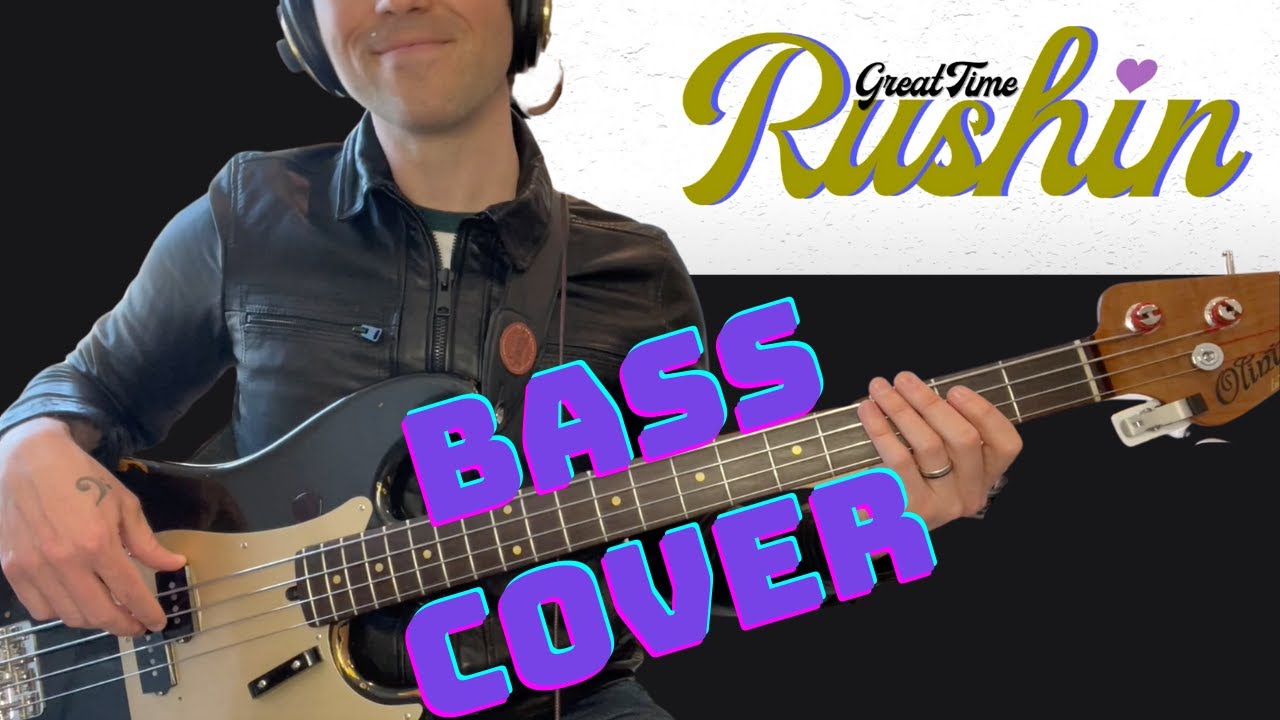 Rushin' // Great Time // Bass Cover // Olinto P Bass // La Bella Flats