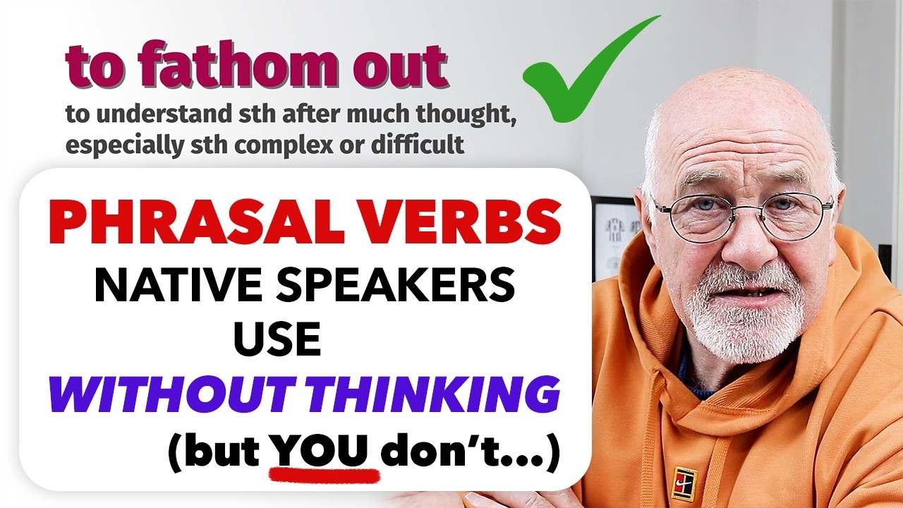 FROM BASIC TO FLUENT: 10 Phrasal Verbs to Advance Your English