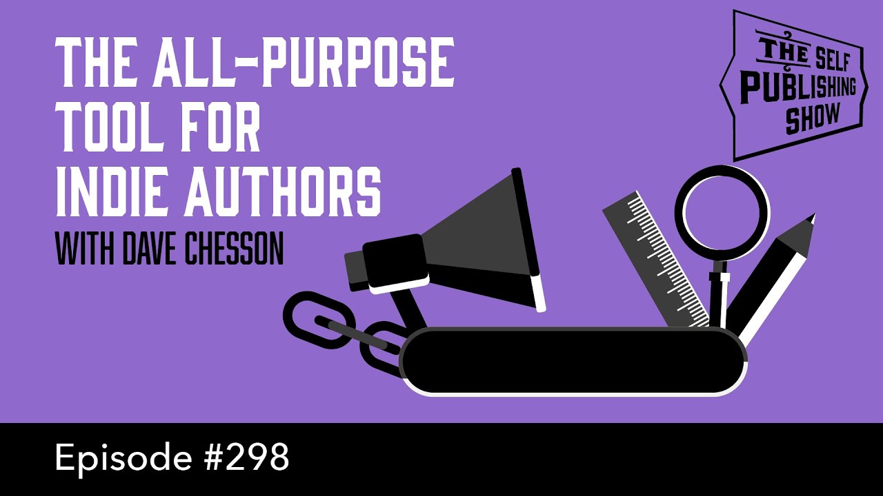 Atticus: the All-Purpose Tool for Indie Authors (The Self Publishing Show, episode 298)