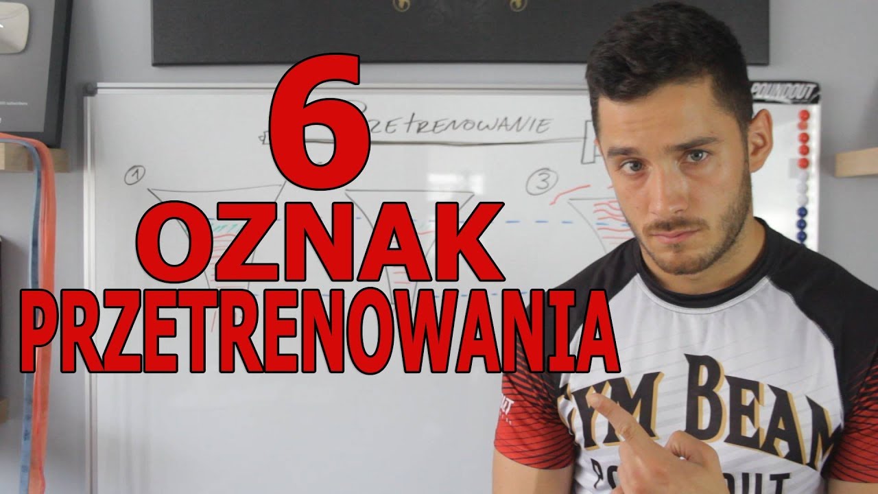 6 oznak przetrenowania (TAK TO MOŻLIWE!)