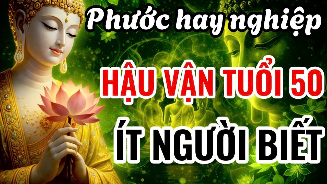 Hết Phước Là Hết Tất Cả: 5 Việc Tuổi 50 Nhất Định Phải Làm Để Hậu Vận Bình An#phatphap #loiphatday
