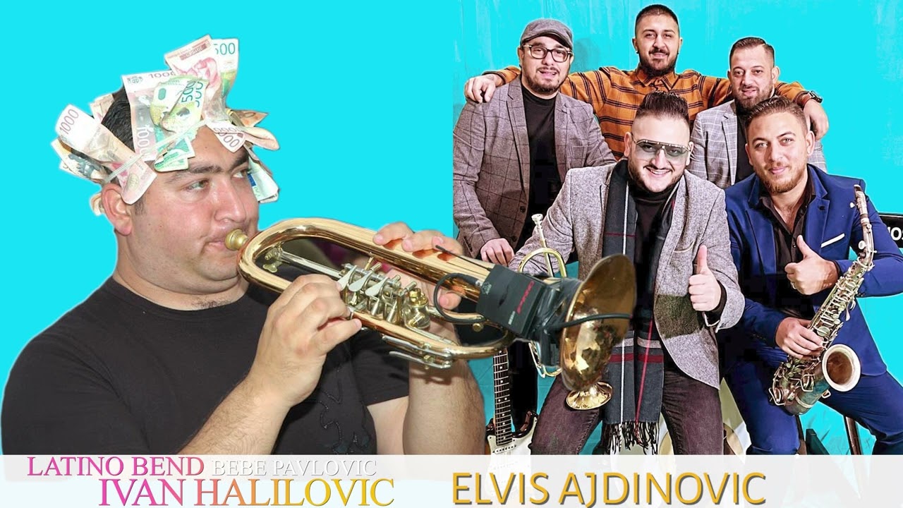LATINO BEND & ELVIS AJDINOVIC - IVAN HALILOVIC - BEBE PAVLOVIC 2022