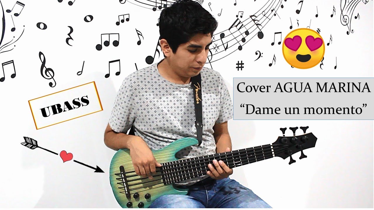 Dame un momento - Agua Marina Bass Cover