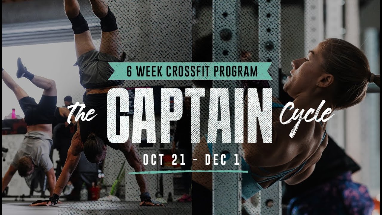 New CrossFit Training Block - The Captain Cycle | Oct 21 - Dec 01