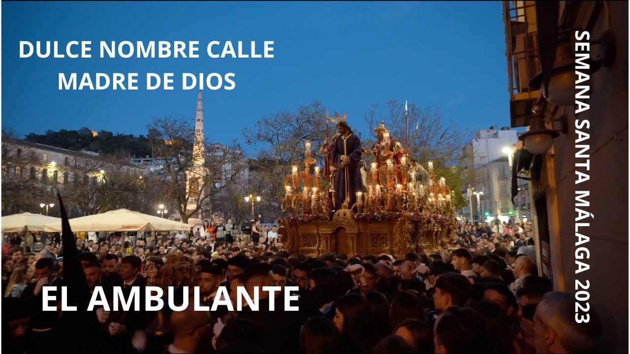 DULCE NOMBRE CALLE MADRE DE DIOS MÁLAGA 2023
