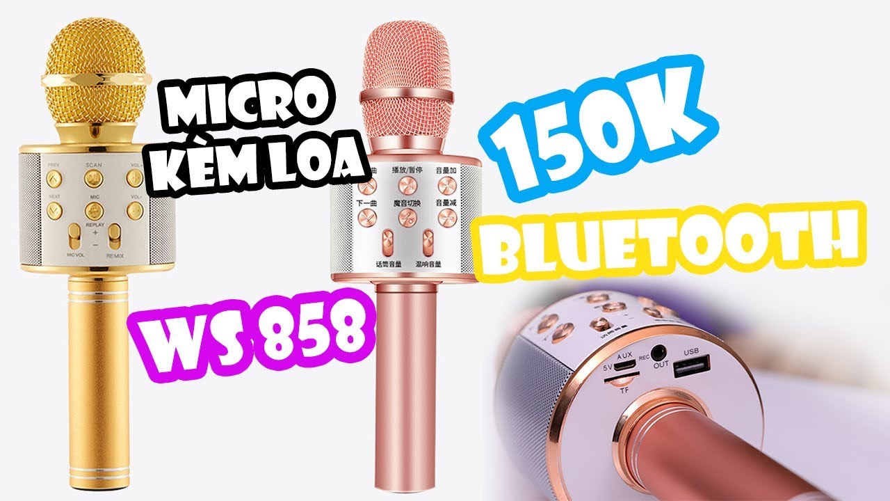 Đập Hộp Micro K&egrave;m Loa Bluetooth WS 858 - Hướng Dẫn Sử Dụng | 150k