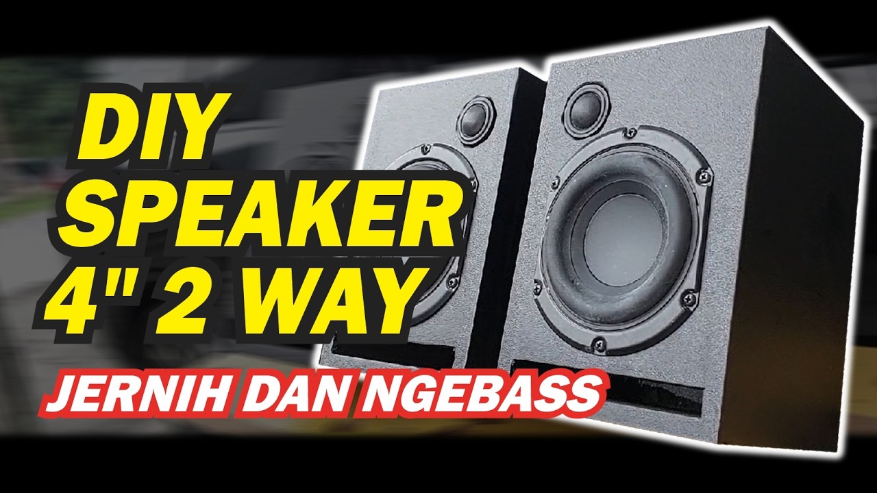 DIY Box Speaker 4 Inch 2 Way | Mudah Dibuat, Suara Jernih & Bass Nendang!