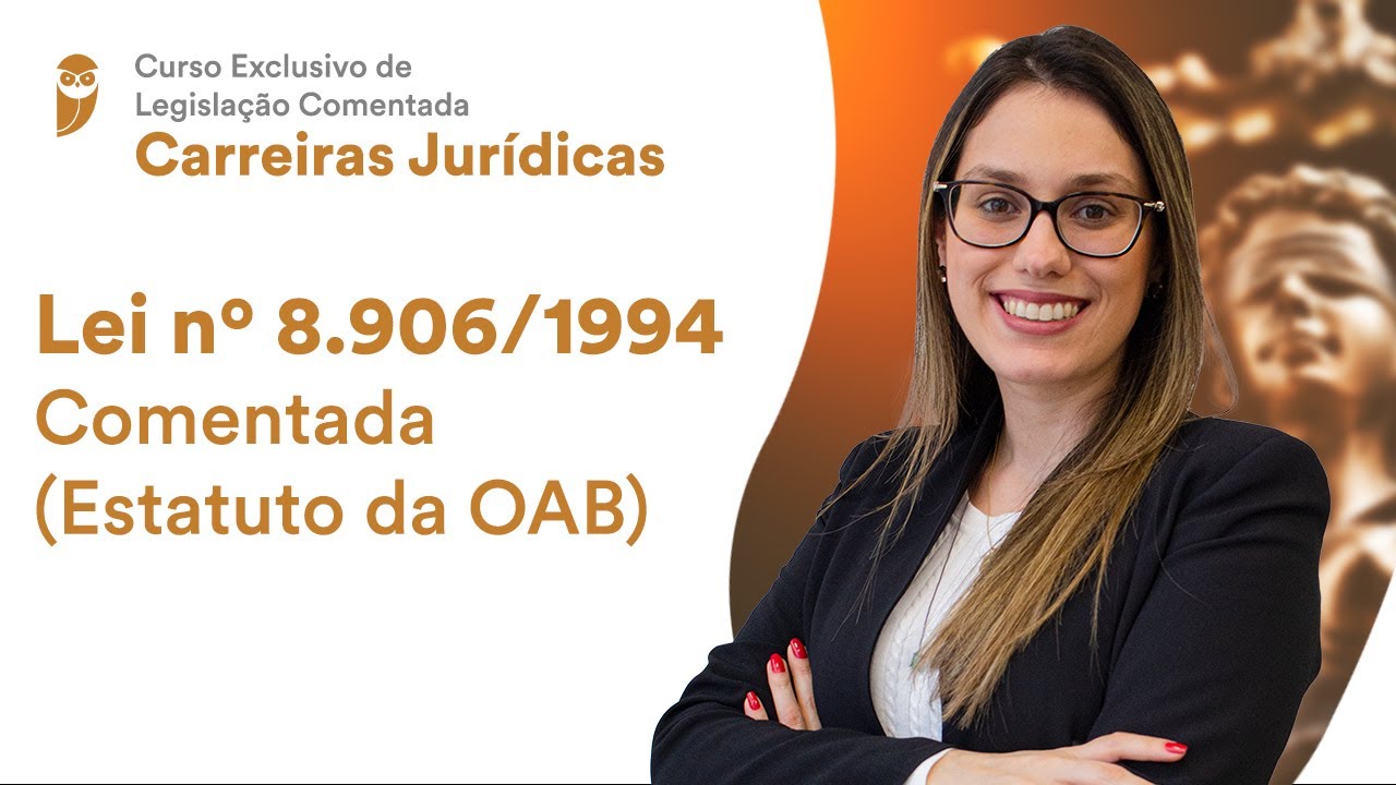 Lei no 8.906/1994 Comentada (Estatuto da OAB)