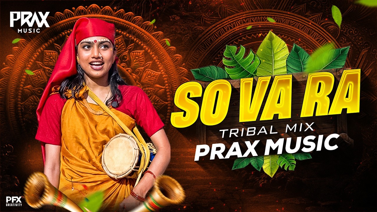 SO VA RA | TRIBAL MIX | REMASTER | PRAX MUSIC KOP #unreleased