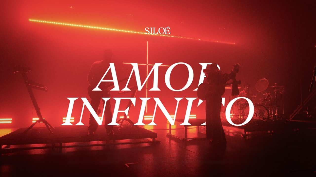 Siloé - Amor Infinito (Video Oficial)