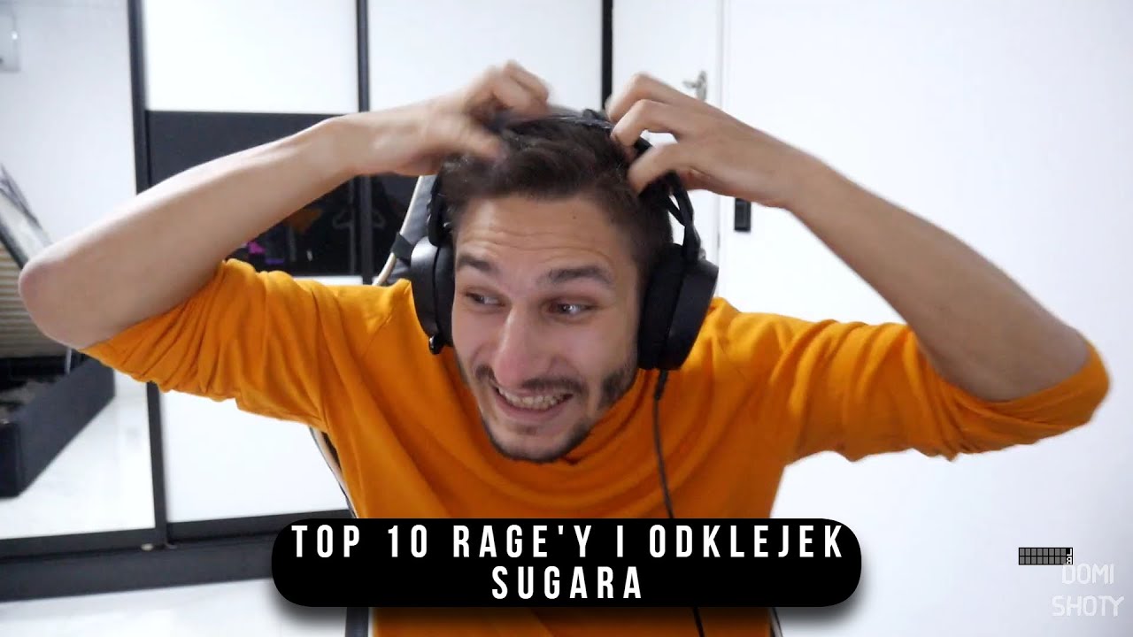 Top 10 rage'y i odklejek Sugara