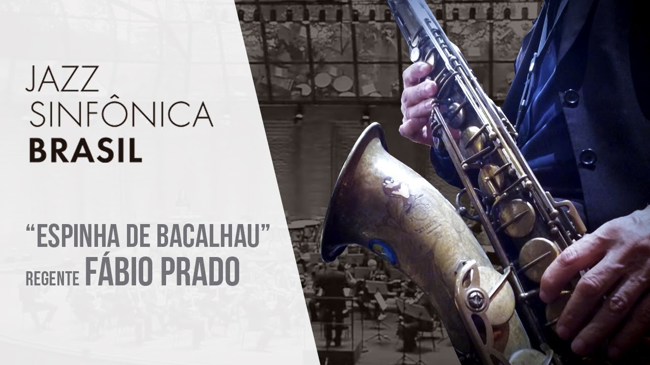 Jazz Sinfônica Brasil toca a música 