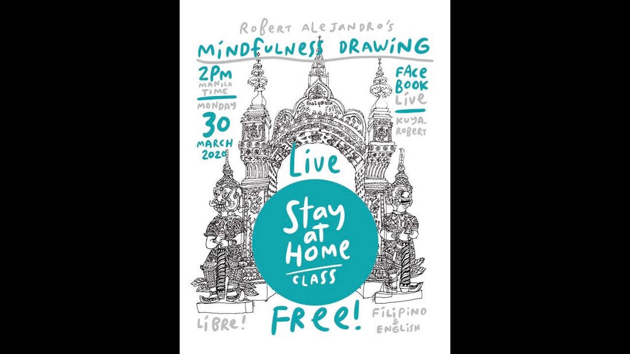 Mindfulness Stay at Home Drawing Class by Robert Alejandro
