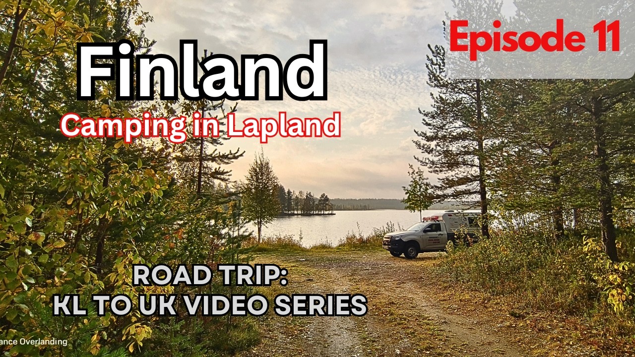 Episode 11 - Finland: Camping in Lapland