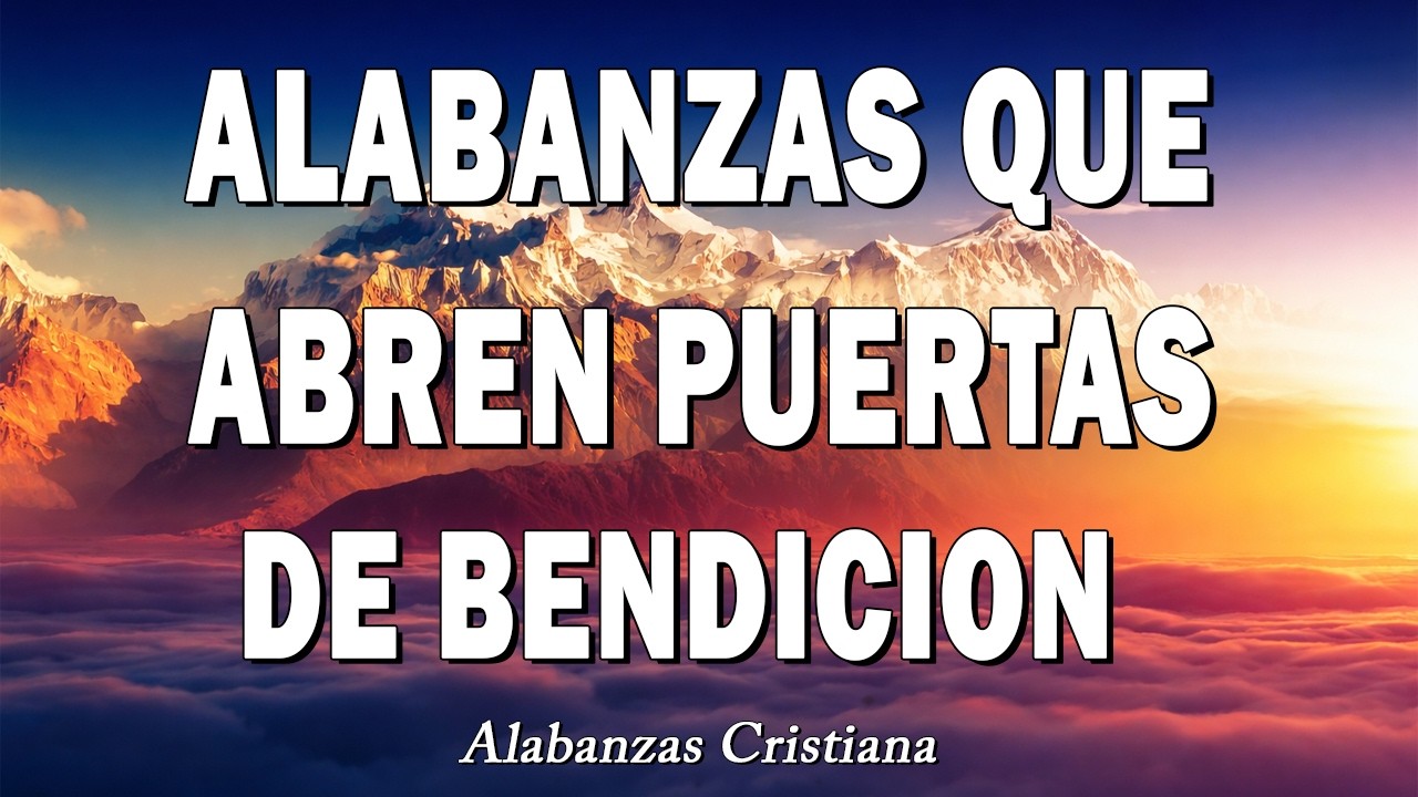 ALABANZAS QUE TRAEN BENDICIONES A TU CASA - HIMNOS CRISTIANOS 2026 - MIX ALABANZAS 2026