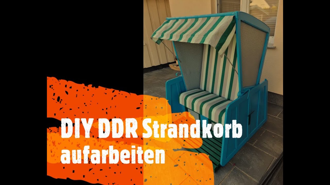 DIY Aufarbeiten DDR Strandkorb