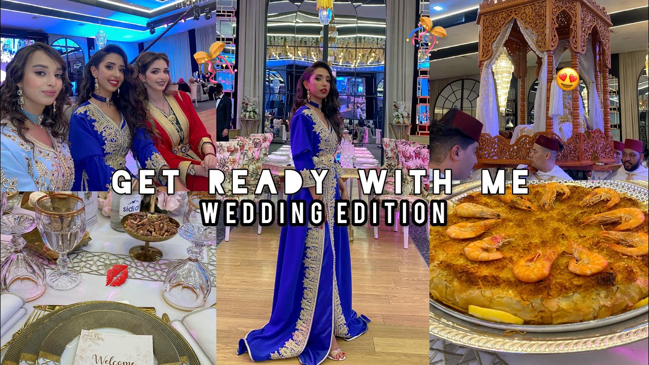 VLOG 7 | Get ready with me for a moroccan wedding ❤️💍عرس مغربي