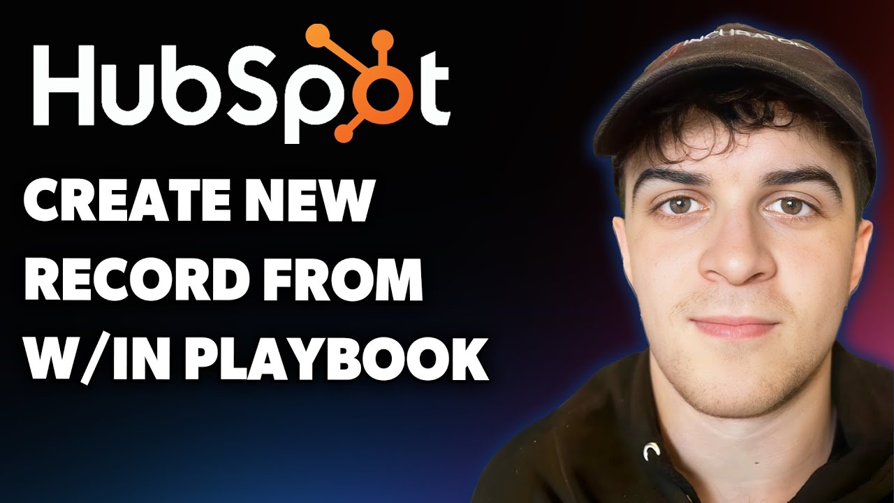 How to Create a New Record From Within a Playbook in Hubspot (Full 2025 Guide)