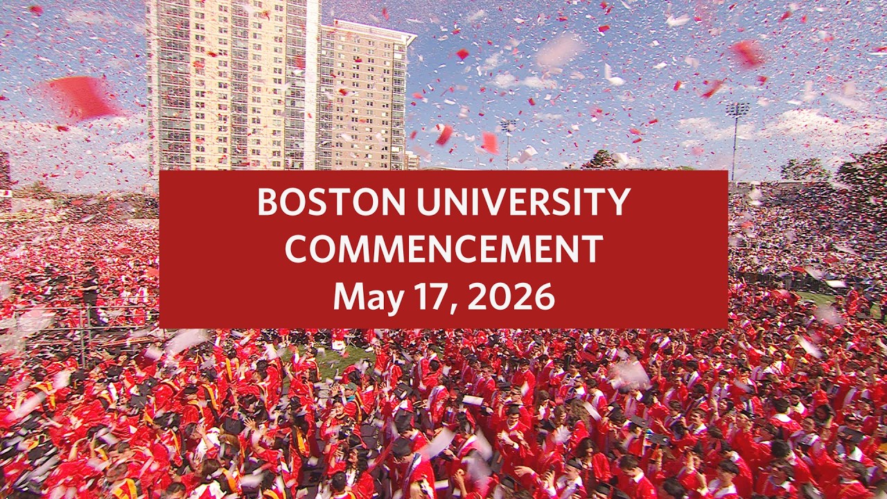 Boston University 153rd Commencement | Celebrating the Class of 2026