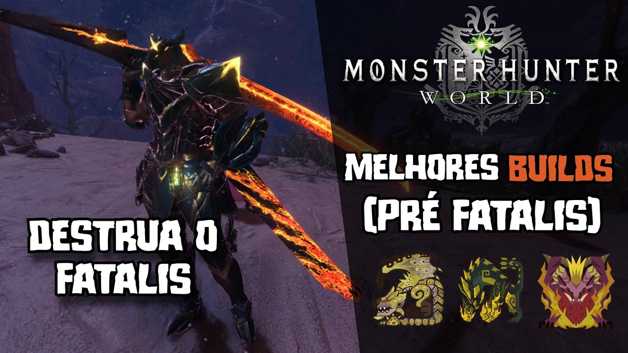 MELHORES BUILDS PRÉ FATALIS de Todas as armas | Monster Hunter World