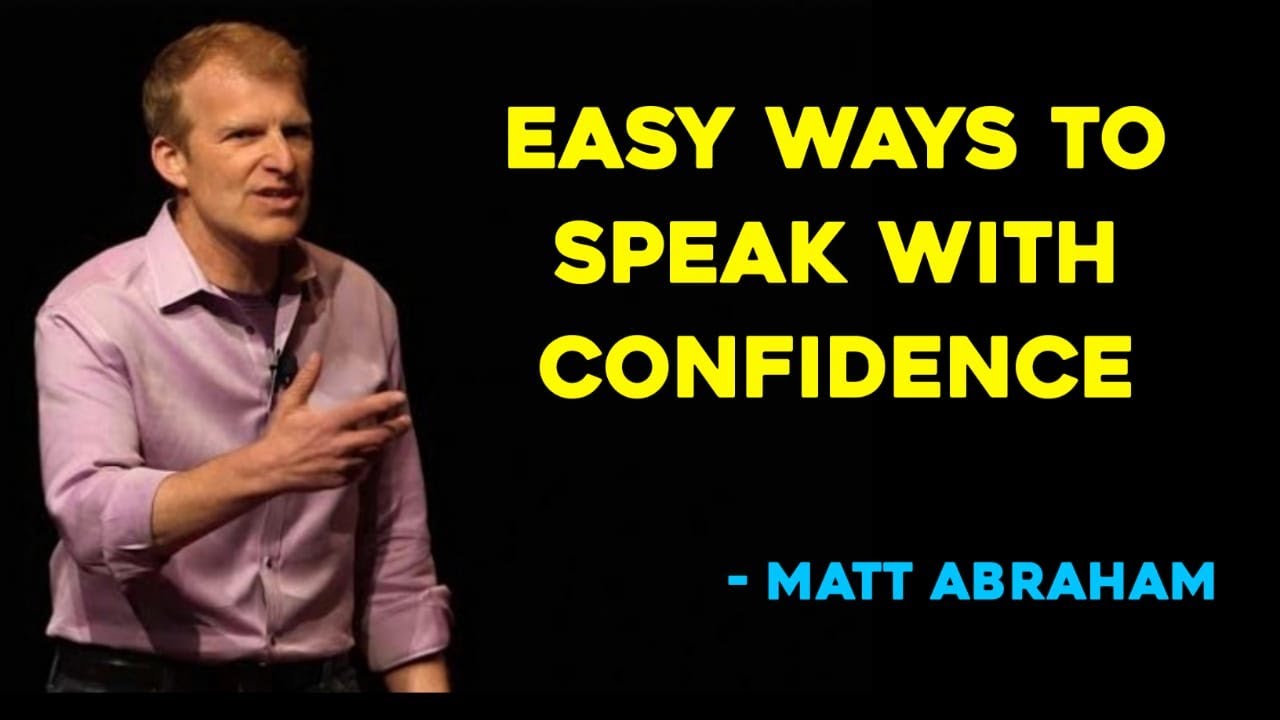 How to develop Confidence | Matt Abraham | Easy Ways