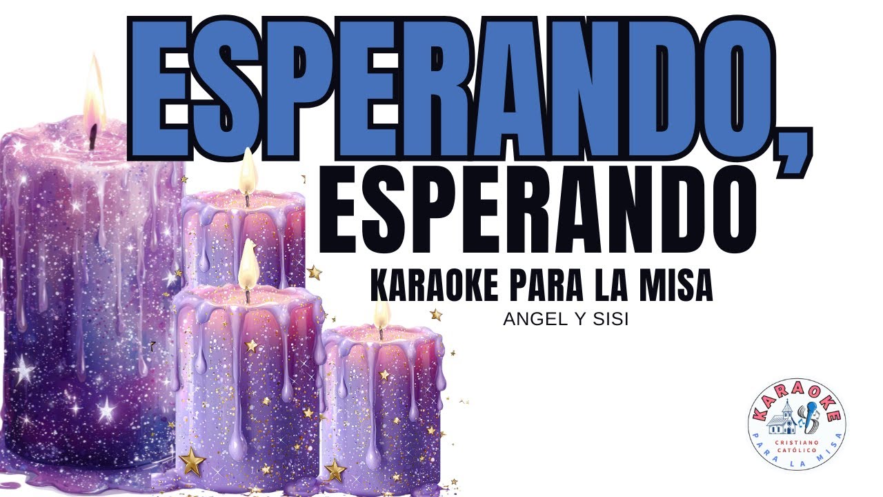 Esperando,Esperando- Karaoke - Adviento- Cesareo Gabarain