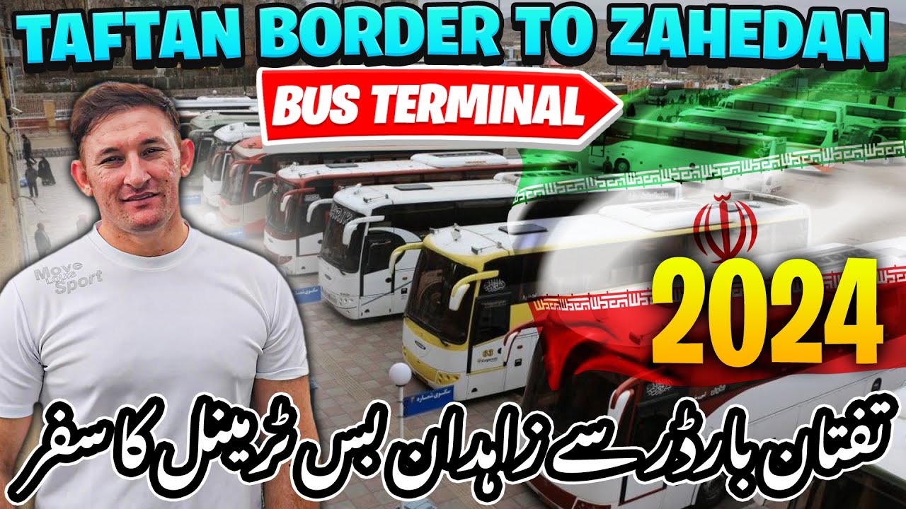 Taftan Border to Zahedan Bus Terminal 🇮🇷 | Pakistan se Iran ka Safar