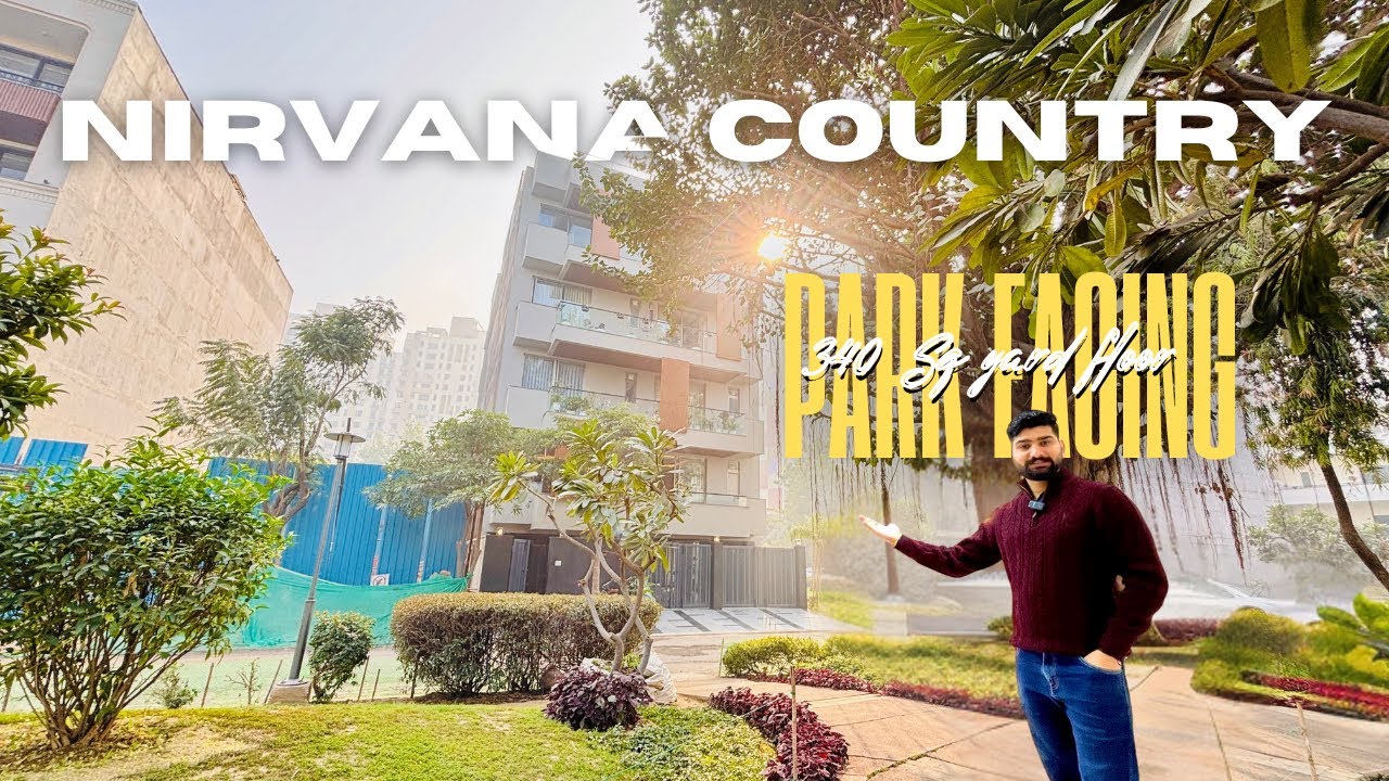 Why Everyone Wants This Park Facing 4BHK in Nirvana Country 😲 Maximum Sunlight Home