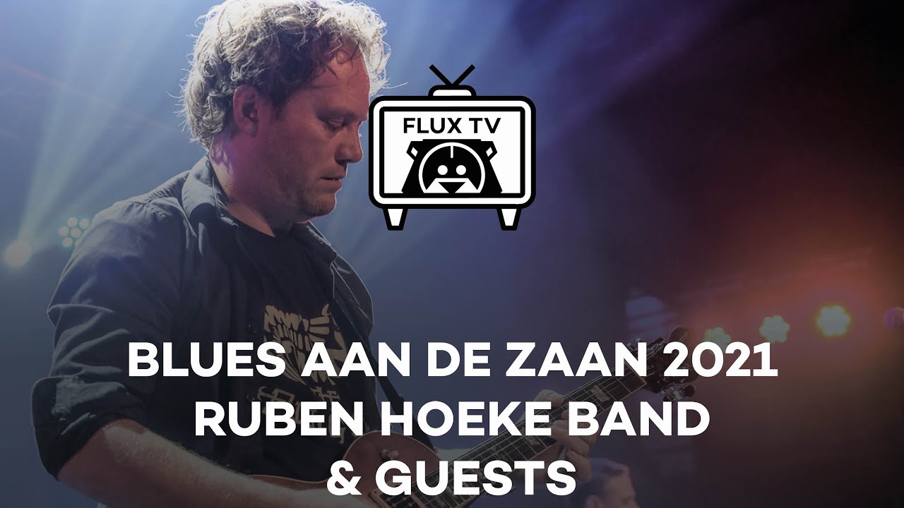 FluxTV Blues aan de Zaan Special | Ruben Hoeke Band