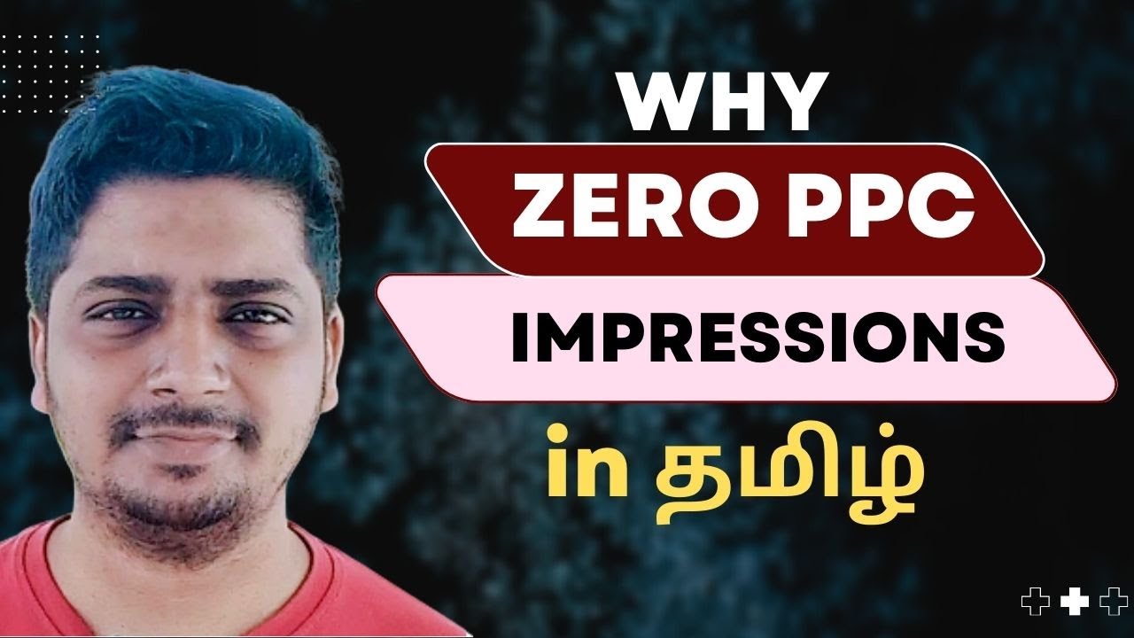 Discover Why Amazon PPC Ads Receive No Impressions in Tamil