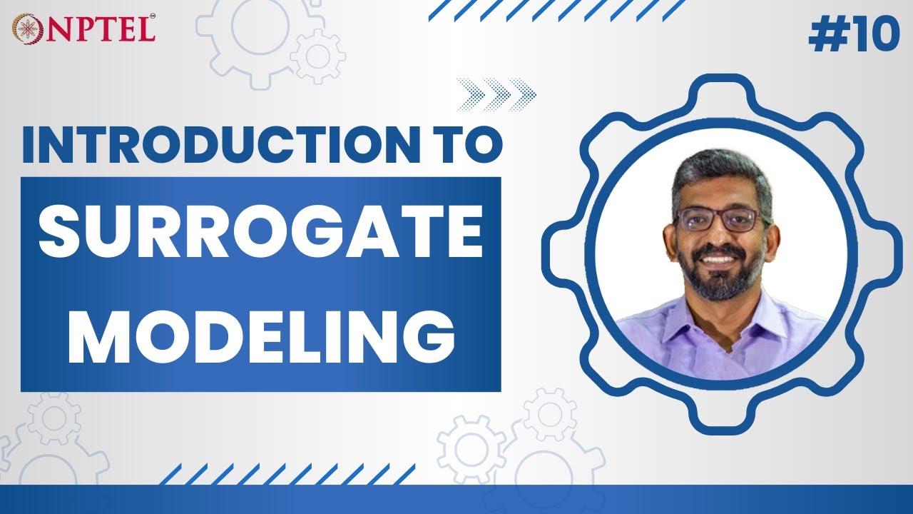 #10 Introduction to Surrogate Modeling | Surrogates and Approximations in Engineering Design