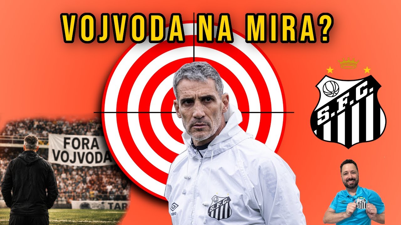 VOJVODA JÁ ESTÁ AMEAÇADO NO SANTOS? É CEDO PARA PEDIR DEMISSÃO EM 2026?