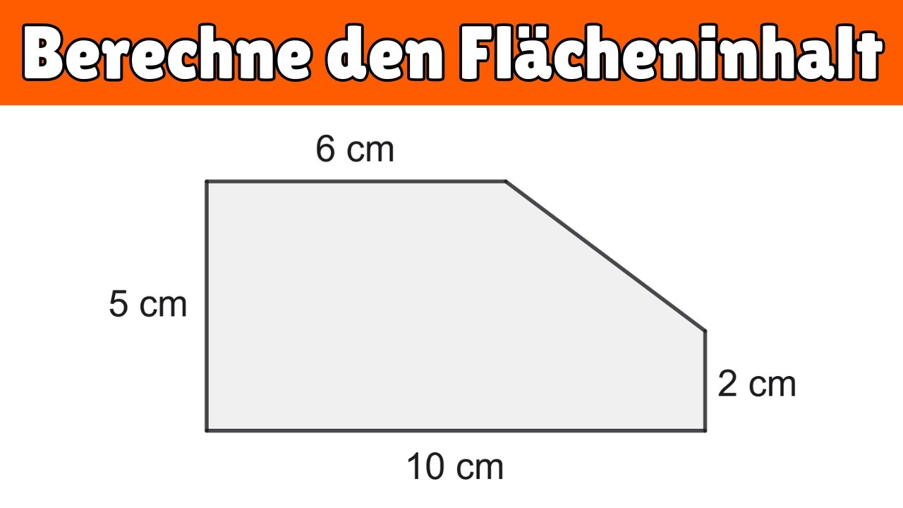Flächeninhalt einer zusammengesetzten Figur | Zerlegen & Ergänzen