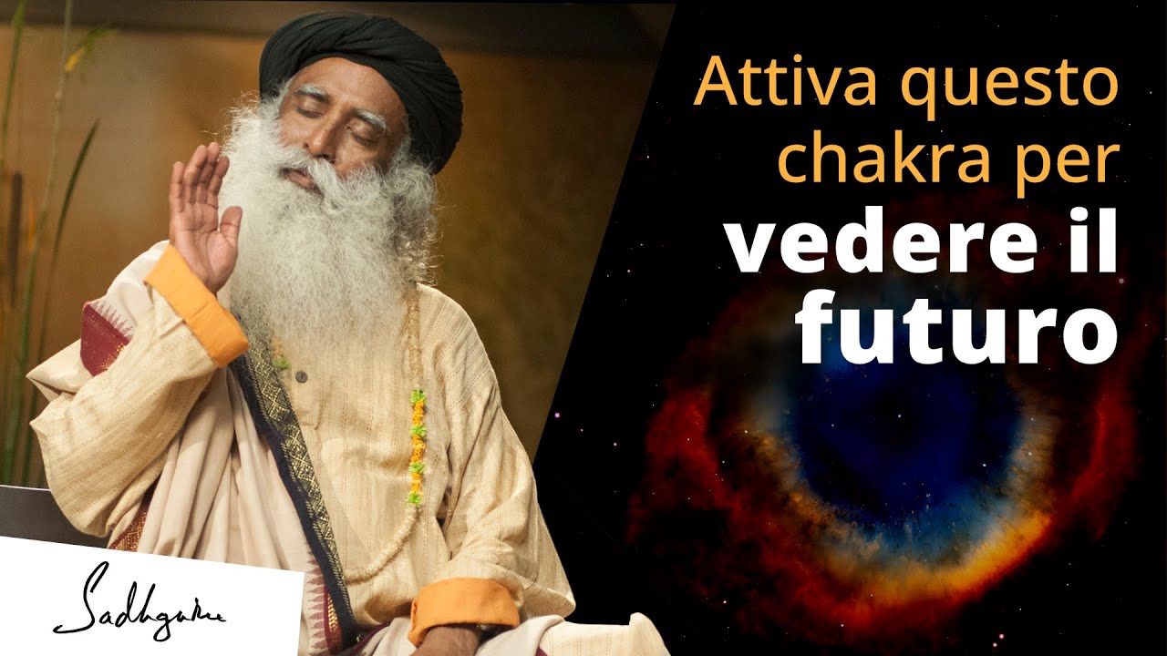 Attiva questo chakra per vedere nel futuro | Sadhguru Italiano