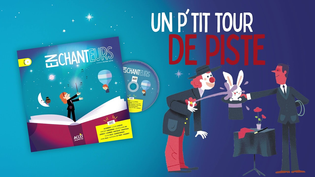 ENCHANTEURS | Un p'tit tour de piste © ACCÈS Jeunesse