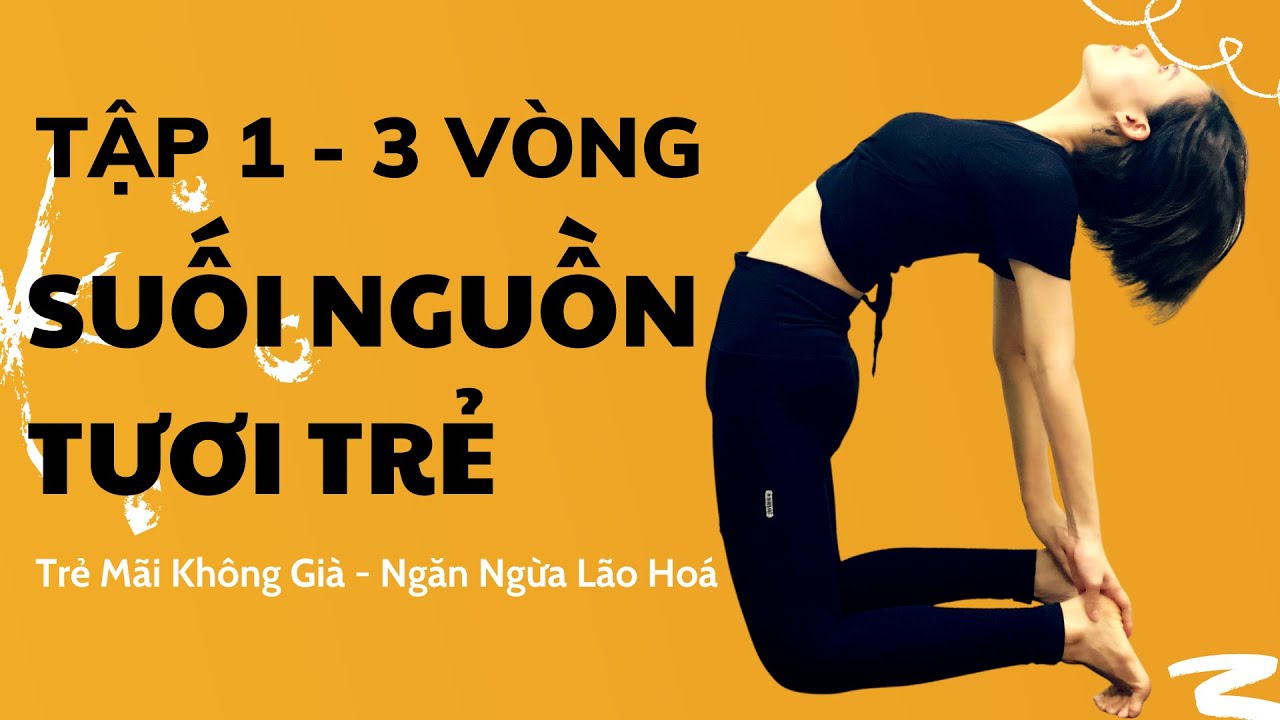 5 Thức Tập Suối Nguồn Tươi Trẻ | Tập 1 - 3 Vòng | Na Yoga Official