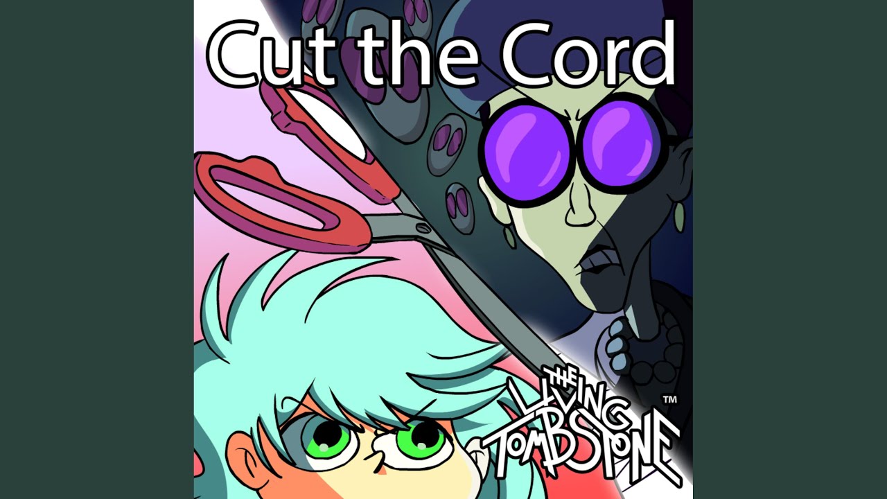 Cut the Cord