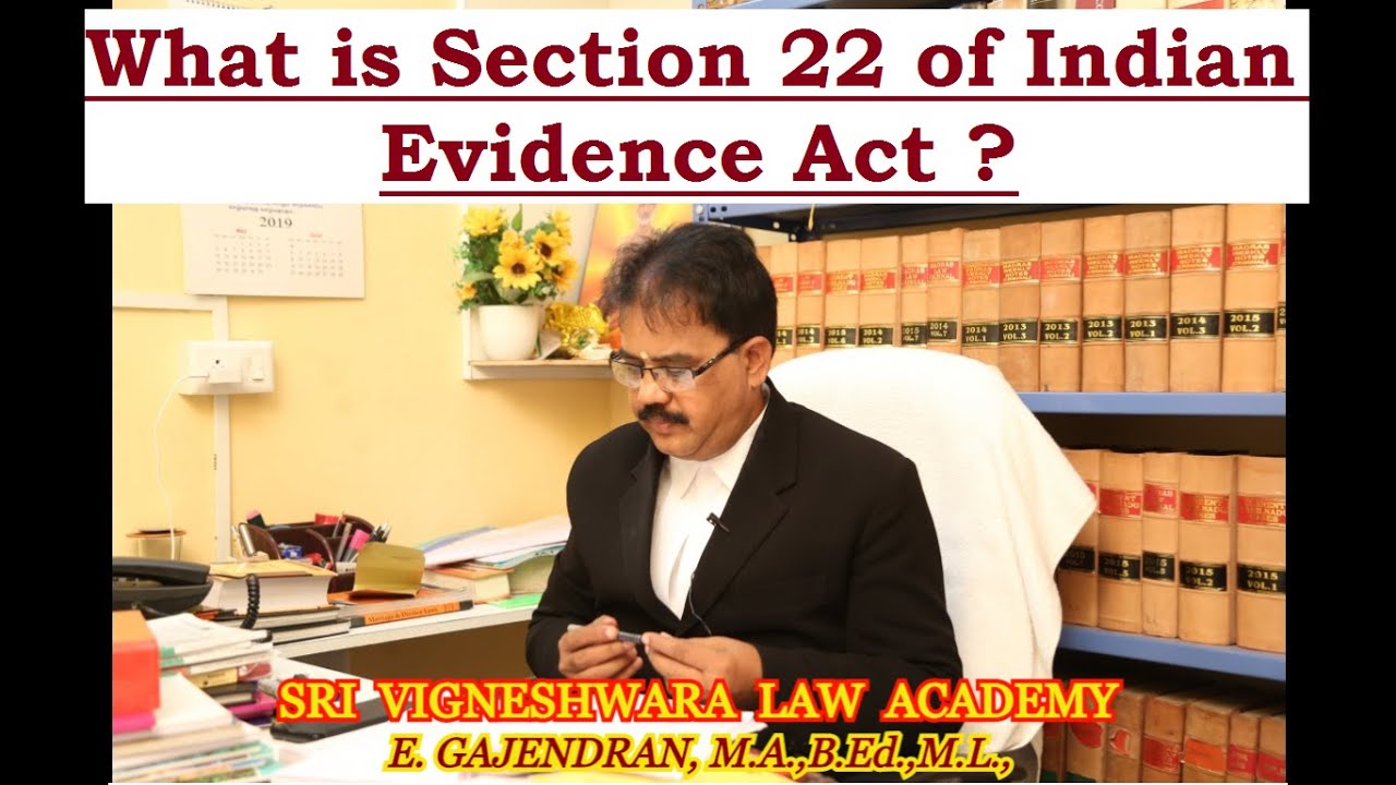 What is Section 22 of Indian Evidence Act ? \ TAMIL