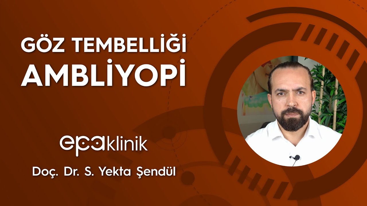 Göz Tembelliği (Ambliyopi)