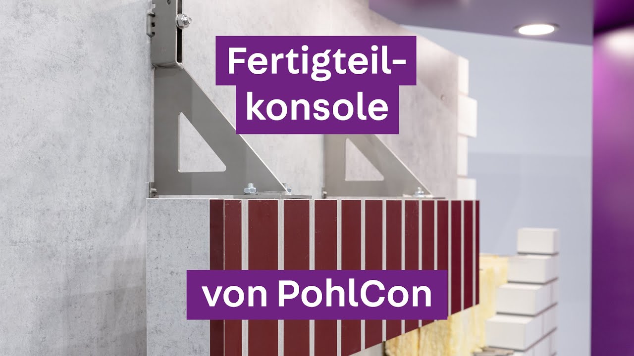PohlCon Fassadenbefestigung - Fertigteilkonsole