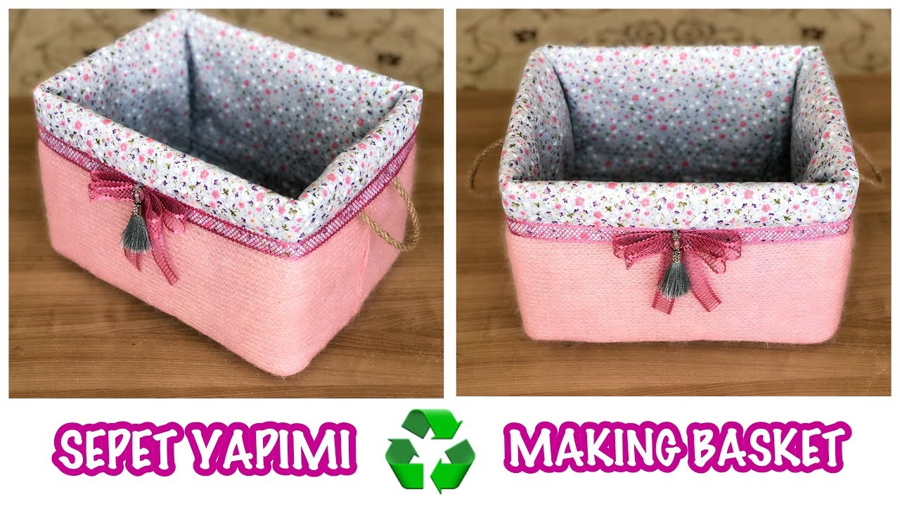 GERİ DÖNÜŞÜM İLE SEPET YAPIMI // MAKING BASKET WITH RECYCLING