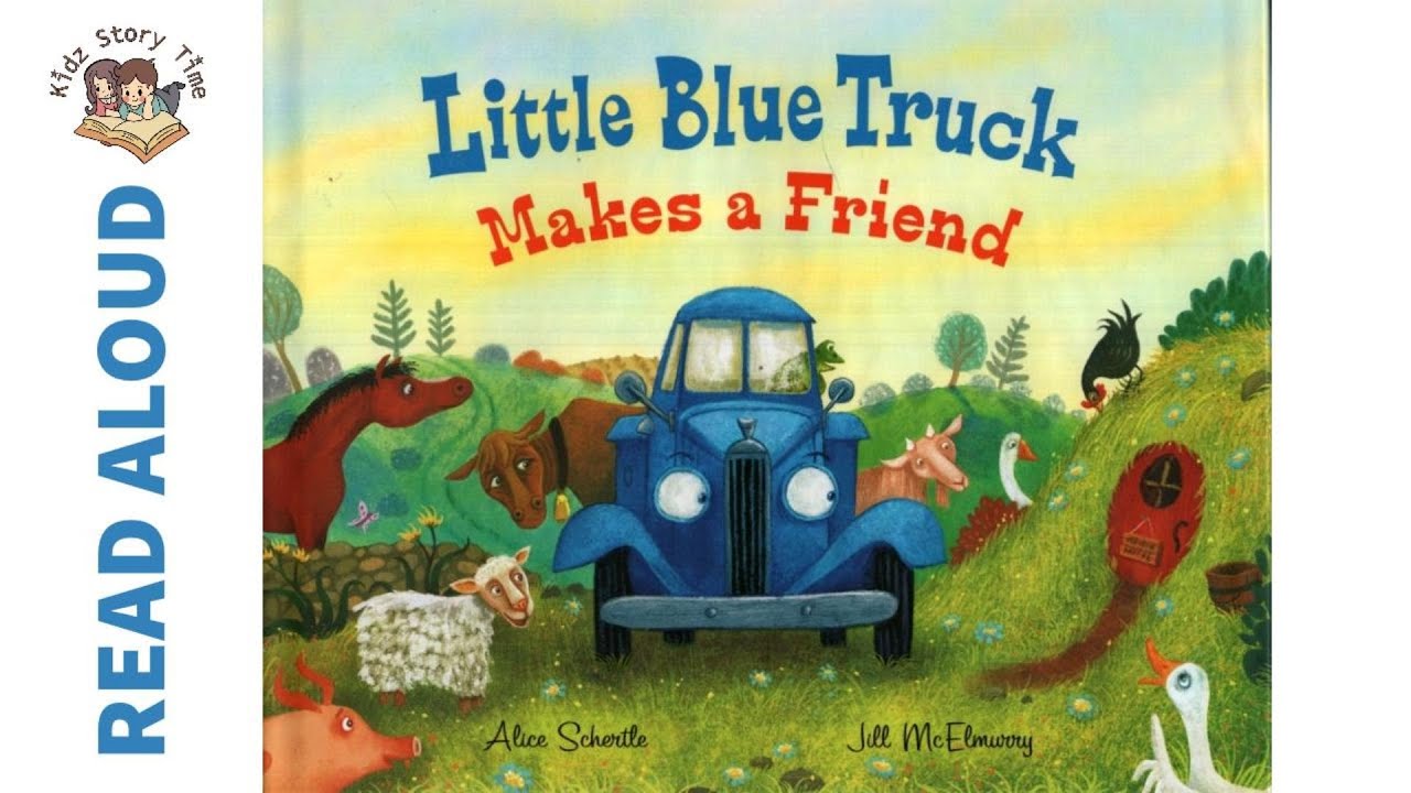 Little Blue Truck Makes a Friend by Alice Schertle - Story Time | READ ALOUD