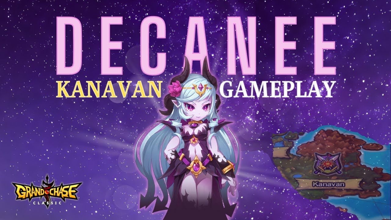 [ Grand Chase Classic ] - Decanee Gameplay - Part 1 - Kanavan Champion Mode