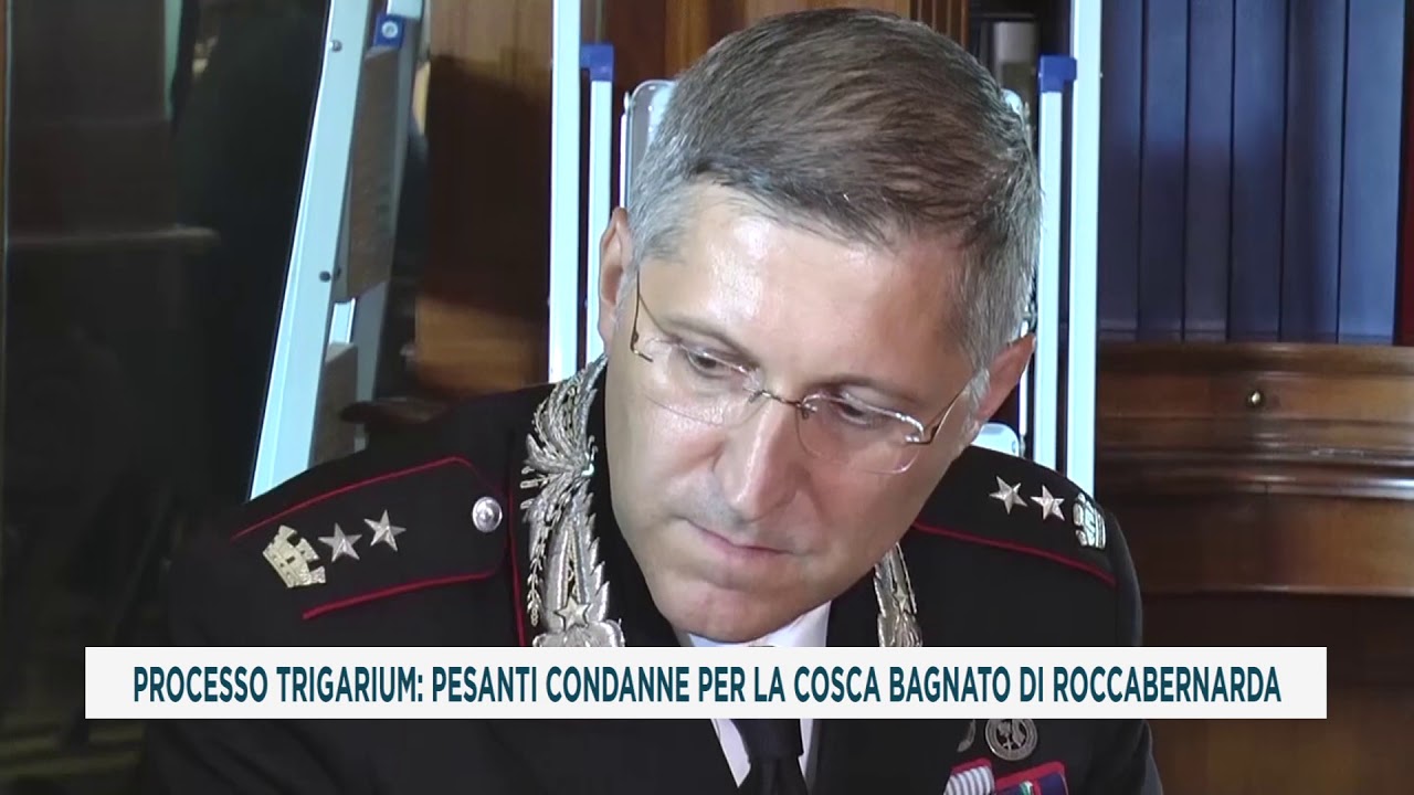 PROCESSO TRIGARIUM: PESANTI CONDANNE PER LA COSCA BAGNATO DI ROCCABERNARDA