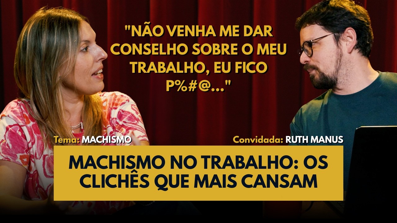 COISAS QUE OS HOMENS FAZEM E AS MULHERES NÃO AGUENTAM MAIS | Cortes Sem Crachá com RUTH MANUS