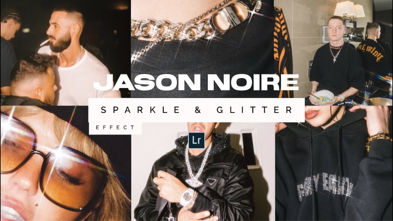 Create the JASON NOIRE Sparkle & Glitter Effect with your Mobile Phone + Lightroom Preset