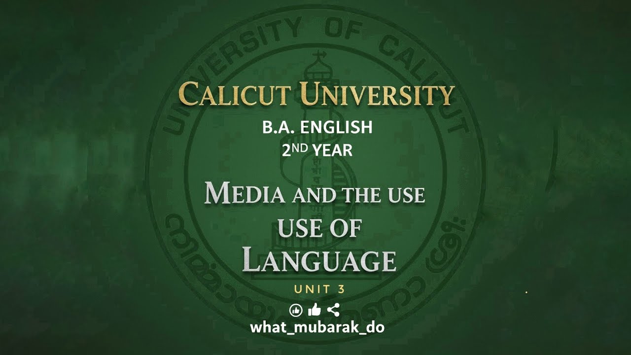 Media and the use of language|unit 3|subject:  language in action| BA English |University of calicut