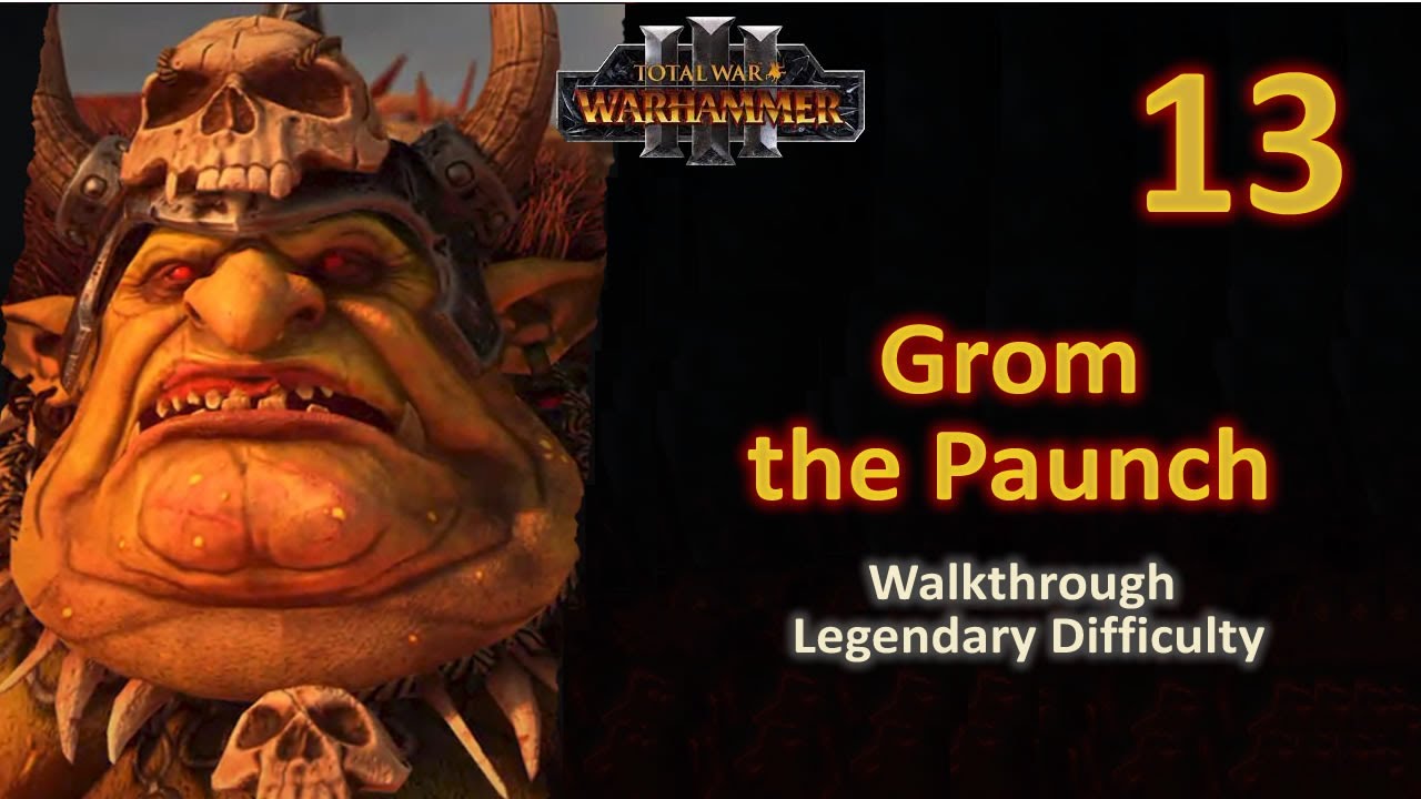 #13 Grom the Paunch - WAR vs Wood Elves Begins - Legendary - No Commentary